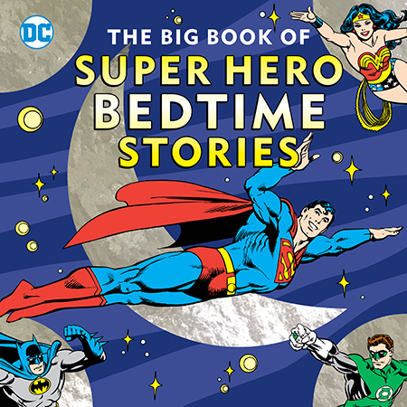 The Big Book of Super Hero Bedtime Stories
